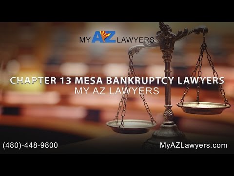 Chapter 13 Mesa Bankruptcy Lawyers | My AZ Lawyers