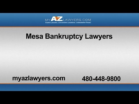 Mesa Bankruptcy Lawyers | My AZ Lawyers