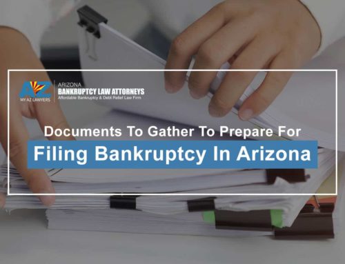 Documents To Gather To Prepare For Filing Bankruptcy In Arizona